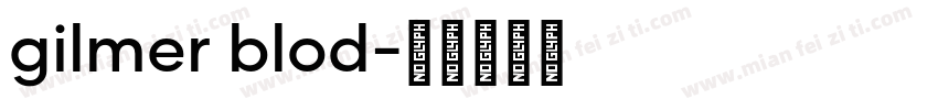 gilmer blod字体转换